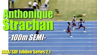 Anthonique Strachan  Women 100m SEMI 1  JUBILEE SERIES 2 [upl. by Borrell]