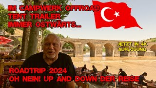 Part 14  OH NEIN Up and Down der Reise  Roadtrip 2024  Im CW Offroad Tent Trailer immer ostwärts [upl. by Enilarak]