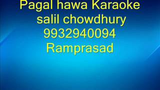 Pagol Hawa Ki Amar Moto Tumio Karaoke 9932940094 [upl. by Assetal]