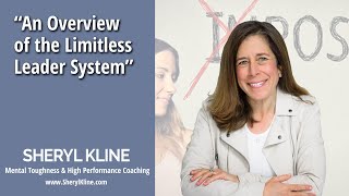 An Overview of the Limitless Leader System  Sheryl Kline [upl. by Engdahl]