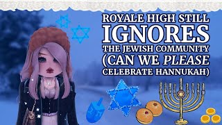 Hannukah is ignored in RH and thats a problem  Roblox Royale High [upl. by Rochkind544]