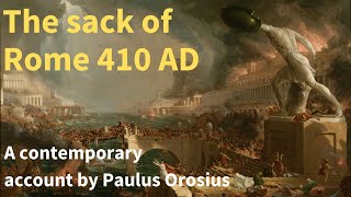 The sack of Rome a Christian account Description by the priest and historian Paulus Orosius [upl. by Airec]