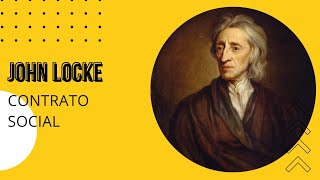 3 JOHN LOCKE  Libertad y contrato social [upl. by Oznohpla625]