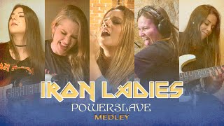 Iron Ladies  Powerslave Medley [upl. by Nailluj395]