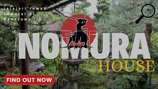 Sejarah amp Warisan Nomura House Rumah Keluarga Samurai di Jepang nomura samuraihouse kanazawa [upl. by Alyaj]