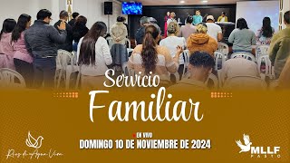 🔴DOMINGO 10 DE NOVIEMBRE DE 2024🌎SERVICIO FAMILIAR [upl. by Ocsicnarf]