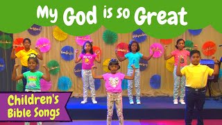 My God is so great Kids Song  Christian songs for kids with actions  Childrens Christian songs [upl. by Yelrah136]