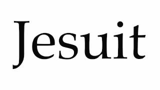 How to Pronounce Jesuit [upl. by Tiat]