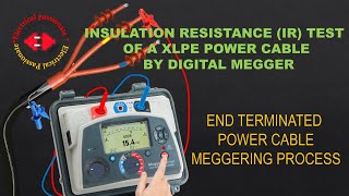 11KV XLPE POWER CABLE MEGGERINSULATION RESISTANCE TEST OF TERMINATED XLPE CABLE BY DIGITAL MEGGER [upl. by Ennaegroeg463]