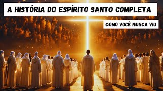 A História do Espírito Santo Completa Como Você Nunca Viu [upl. by Nichola]