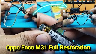 Oppo Enco M31 Full Restoration  Disassembly  Wire Replacement [upl. by Orelia]