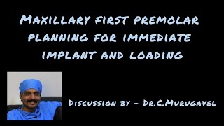 Maxillary first premolar planning for immediate implant and loading [upl. by Harewood294]