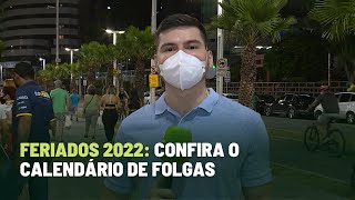 Feriados 2022 confira o calendário de folgas [upl. by Lyrred]