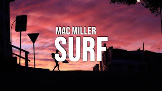 Mac Miller  Surf Lyrics [upl. by Nittirb723]