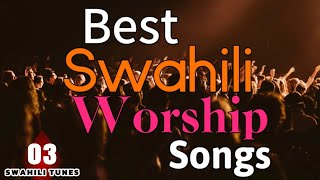 BEST SWAHILI WORSHIP MIX OF ISRAEL MBONYI  1 HOURS OF NONSTOP GOSPEL MIX  SWAHILi TUNES [upl. by Moorefield]