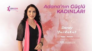 ADANA 12Bölüm DERAY YURDAKUL 33Kadınbelgeselitürkiye [upl. by Annuahsal483]