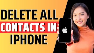 How to delete all contacts in iphone  Full Guide 2023 [upl. by Allison]