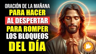 Oración que debes hacer las mañanas al despertar para romper los bloqueos de todos tus enemigos [upl. by Acirretal350]