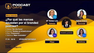 Podcast Days 2024 ¿Por qué las marcas apuestan por el branded podcast [upl. by Ielirol767]