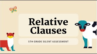 Grammar Assessment Relative Clauses Grade 5Silent Assessment [upl. by Tireb236]