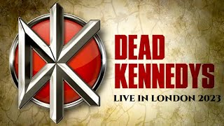 Dead Kennedys  Live In London  Electric Ballroom 16May2023 [upl. by Eugaet]