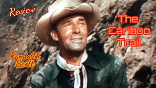 The Cariboo Trail 1950 western REVIEW Randolph Scott [upl. by Niltiac919]