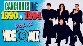 Canciones de 1990 a 1994 Videomix Vol 2 locomia magneto monicanaranjo [upl. by Susan]