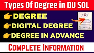 Types of Degree in DU SOL  DU Degree Digital Degree Degree in Advance Complete Information [upl. by Aihn470]