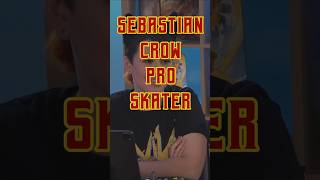 Sebastian Crowe Pro Skater [upl. by Crespo]