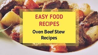 Oven Beef Stew Recipes [upl. by Nylram]