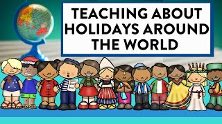 Holidays Around the World Unit Study Activities amp Lesson Resources for Classroom or Digital Learning [upl. by Yauq]