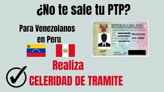 ¿Aun no te sale tu PTP haz Celeridad de TramiteMigracion Peru [upl. by Ityak775]