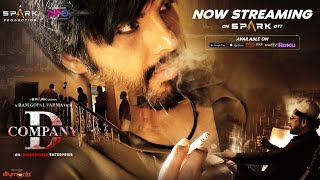 D Company Hindi Movie Now Streaming on Spark OTT  RGV  Spark World [upl. by Publea535]