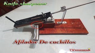 Excelente Afilador de cuchillos quotcostruccion paso a pasoquot Knife sharpener [upl. by Saddler296]