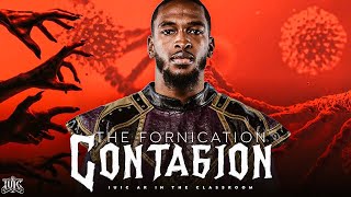 The Fornication Contagion [upl. by Anneh]