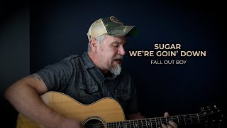 Fall Out Boy  Sugar Were Goin Down acoustic cover [upl. by Auburn]