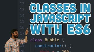 62 Classes in JavaScript with ES6  p5js Tutorial [upl. by Clair404]