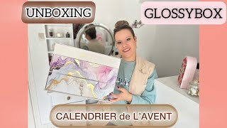 UNBOXING  ✨ CALENDRIER de l’AVENT 🎄GLOSSYBOX ✨ Le MEILLEUR  😏 [upl. by Nolra]