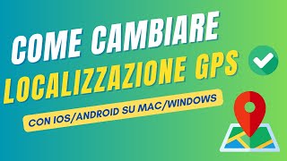 Come CAMBIARE la POSIZIONE GPS su iPhone e Android 2023 [upl. by Ahsaeym]