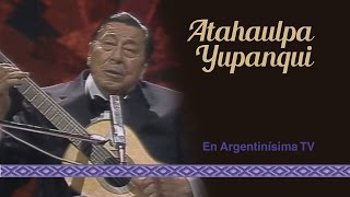 Atahualpa Yupanqui  Argentinisima TV Programa Completo [upl. by Ative]