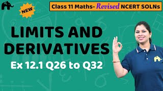 Limits and Derivatives Class 11 Maths  Revised NCERT Solutions Chapter 12 Ex 121 Questions 2632 [upl. by Isewk]