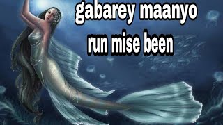 gabarey maanyo  Run ama Been [upl. by Alyak]