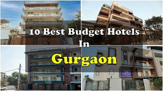 10 Best Budget Hotels In Gurgaon With Contact Details  गुड़गांव में सस्ते होटल [upl. by Cyrie517]