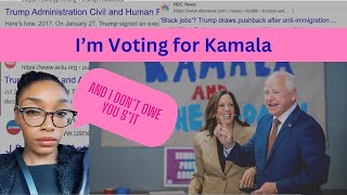 IDC Im voting For Kamala [upl. by Aikemet149]