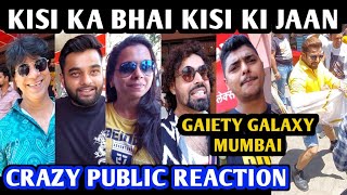 Kisi Ka Bhai Kisi Ki Jaan Crazy Public Reaction  Gaiety Galaxy Mumbai  Salman Khan  Pooja Hegde [upl. by Akenna830]