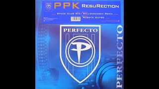 PPK  Resurrection Perfecto edit [upl. by Noelc]