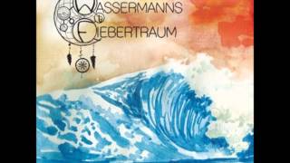 Wassermanns Fiebertraum  Wassermann [upl. by Meier]