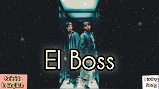 El Boss  Natanael Cano y Gabito Ballesteros Prolog SongSubtitle in English [upl. by Enirak]