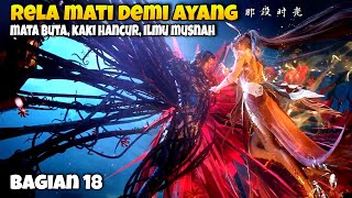 BAGIAN 18 SOUL LAND DEMI AYANG RELA MELAWAN DUNIA SAMPAI TITIK DARAH TERAKHIR [upl. by Fabrin]