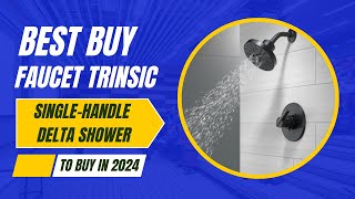 Delta Faucet Trinsic 14 Series SingleHandle Shower Trim Kit  Best Buy in 2024 [upl. by Ailedua]